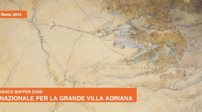 international conference on the projects for the grand villa adriana designing the unesco buffer zone
